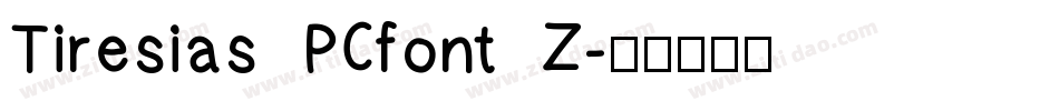 Tiresias PCfont Z字体转换